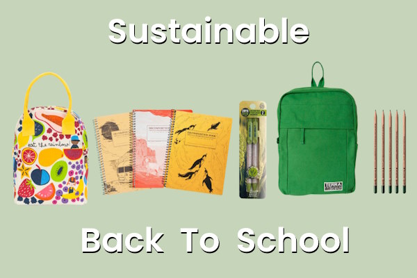 Sustainable Back To School Products